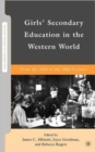 Girls' Secondary Education in the Western World : From the 18th to the 20th Century - Book