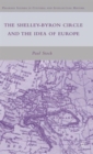 The Shelley-Byron Circle and the Idea of Europe - Book