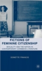 Fictions of Feminine Citizenship : Sexuality and the Nation in Contemporary Caribbean Literature - Book