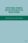 Institutional Dynamics and the Evolution of the Indian Economy - eBook
