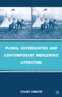 Plural Sovereignties and Contemporary Indigenous Literature - eBook