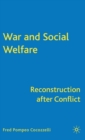 War and Social Welfare : Reconstruction after Conflict - Book