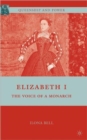 Elizabeth I : The Voice of a Monarch - Book