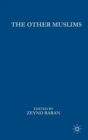The Other Muslims : Moderate and Secular - Book