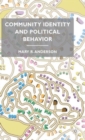 Community Identity and Political Behavior - Book
