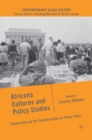Africana Cultures and Policy Studies : Scholarship and the Transformation of Public Policy - eBook