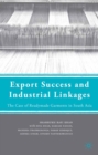 Export Success and Industrial Linkages : The Case of Readymade Garments in South Asia - eBook