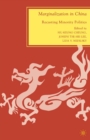 Marginalization in China : Recasting Minority Politics - eBook