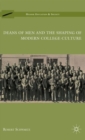 Deans of Men and the Shaping of Modern College Culture - Book