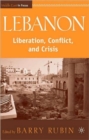 Lebanon : Liberation, Conflict, and Crisis - Book