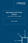 Education and Career Choice : A New Model of Decision Making - eBook