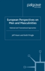 European Perspectives on Men and Masculinities : National and Transnational Approaches - eBook