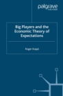 Big Players and the Economic Theory of Expectations - eBook