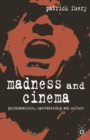 Madness and Cinema : Psychoanalysis, Spectatorship and Culture - eBook