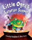 Little Ogre's Surprise Supper - Book