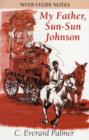 My Father, Sun-Sun Johnson 2nd Edition - Book