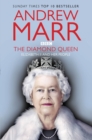 The Diamond Queen : Elizabeth II and her People - eBook