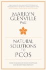Natural Solutions to PCOS : How to eliminate your symptoms and boost your fertility - Book