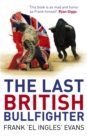 The Last British Bullfighter - Book