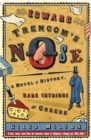Edward Trencom's Nose : A Novel of History, Dark Intrigue and Cheese - Book