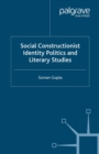 Social Constructionist Identity Politics and Literary Studies - eBook