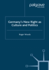 Germany's New Right as Culture and Politics - eBook