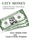 City Money : Political Processes Fiscal Strain and Retrenchment - Book