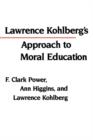 Lawrence Kohlberg's Approach to Moral Education - Book