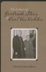 The Letters of Gertrude Stein and Carl Van Vechten, 1913-1946 - Book