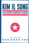 Kim Il Sung : The North Korean Leader - Book