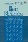 Fair Science : Women in the Scientific Community - Book