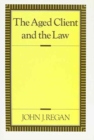 The Aged Client and the Law - Book