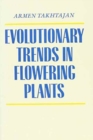 Evolutionary Trends in Flowering Plants - Book