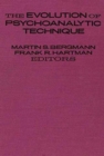 The Evolution of Psychoanalytic Technique - Book