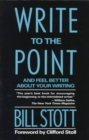 Write to the Point : And Feel Better About Your Writing - Book
