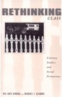 Rethinking Class : Literary Studies and Social Formations - Book