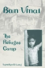 Ban Vinai : The Refugee Camp - Book