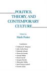 Politics, Theory, and Contemporary Culture - Book