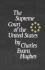 The Supreme Court of the United States : Its Foundation, Methods and Achievements: an Interpretation - Book