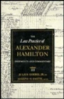 The Law Practice of Alexander Hamilton - Book
