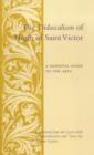 The Didascalicon of Hugh of Saint Victor : A Medieval Guide to the Arts - Book