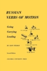 Russian Verbs of Motion : Going, Carrying, Leading - Book