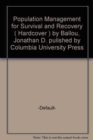 Population Management for Survival and Recovery : Analytical Methods and Strategies in Small Population Conservation - Book