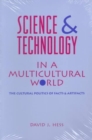 Science and Technology in a Multicultural World : The Cultural Politics of Facts and Artifacts - Book