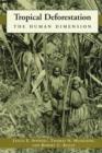 Tropical Deforestation : Small Farmers and Land Clearing in the Ecudorian Amazon - Book