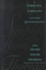 Simplify, Simplify : And Other Quotations from Henry David Thoreau - Book