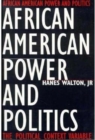 African American Power and Politics : The Political Context Variable - Book