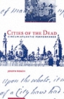 Cities of the Dead : Circum-Atlantic Performance - Book