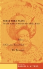 Three Turk Plays from Early Modern England : Selimus, Emperor of the Turks; A Christian Turned Turk; and The Renegado - Book