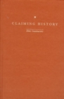Claiming History : Colonialism, Ethnography and the Novel - Book